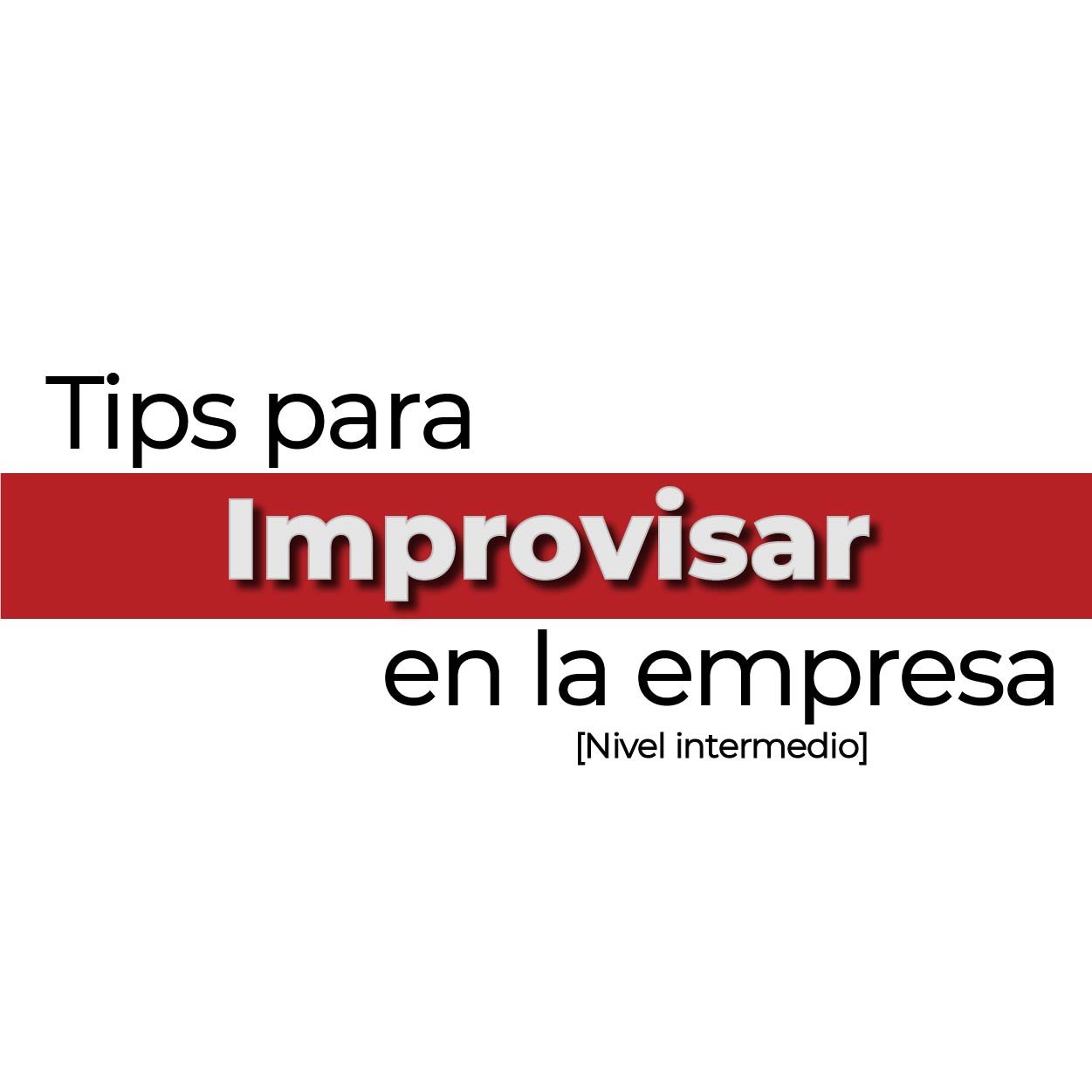 recursos para improvisar en la empresa