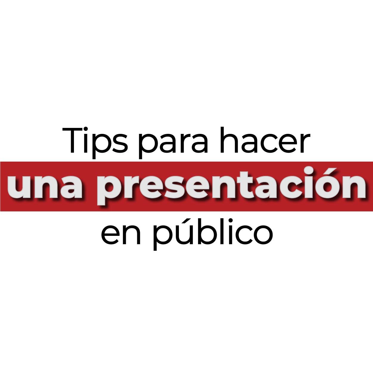 tips para presentar en publico